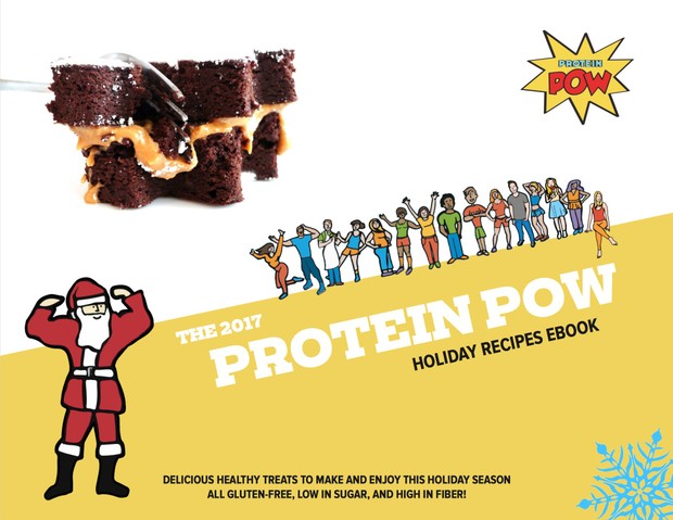 The 2017 Protein Pow Holiday Recipes Cookbook: Healthy Recipes for Delicious Holiday Treats!