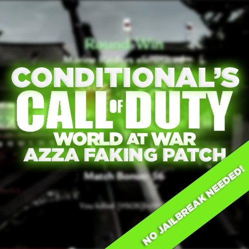 (PS3) WaW Conditonal's Faking Patch! *NO JB NEEDED* Azza, Sniper EB, Canswap Bind, Freeze Bots!!