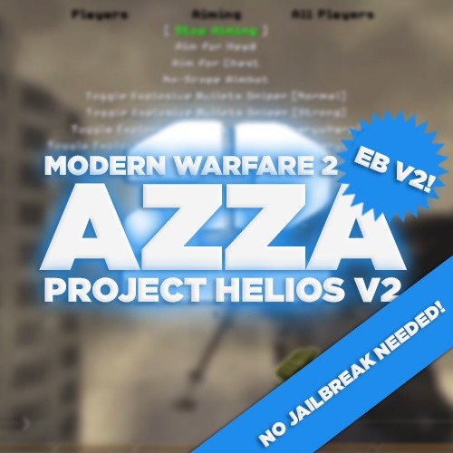 (PS3/PC) Project Helios v2! - *NO JB NEEDED* Azza with SND, Blue Teammates, +550, EB V2!