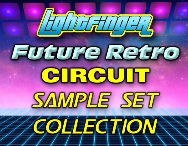 Lightfinger’s Future Retro Sample Set Collection for Novation Circuit