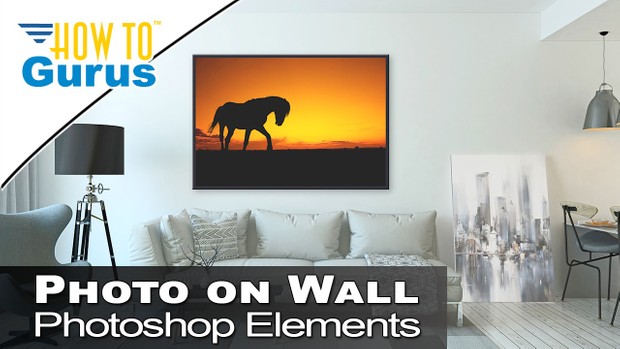 Photoshop Elements Overlays - Put a Framed Photo on a Wall 2018 15 14 13 12 Tutorial