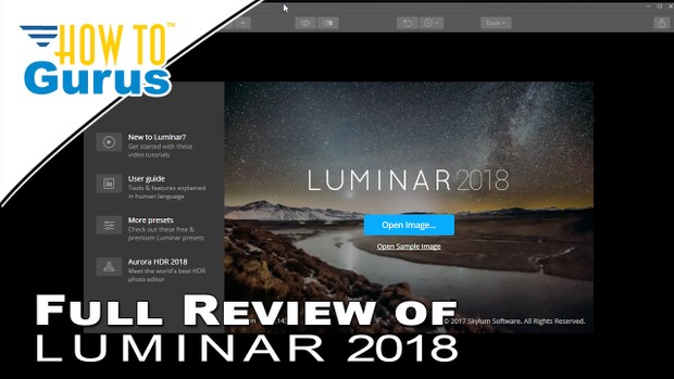 Luminar 2018 Review and How to Use Overview of this Photo Image Editing Software