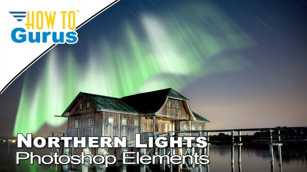 How to Make Aurora Borealis Northern Lights Adobe Photoshop Elements 2018 15 14 13 12 11 Tutorial