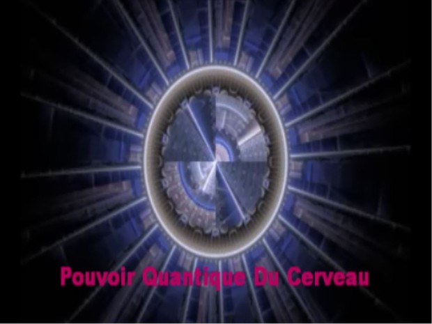 Pouvoir Quantique Du Cerveau MP4