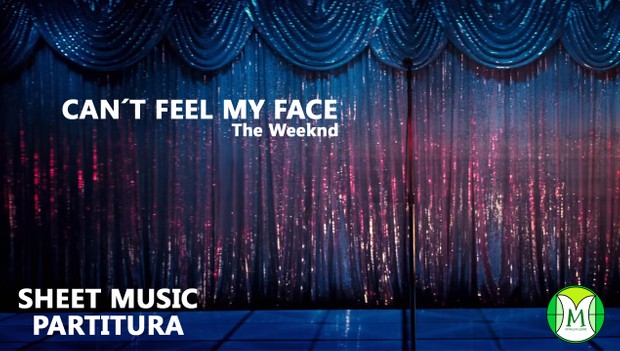Can't Feel My Face - The Weeknd - Keyboard - Sheet Music