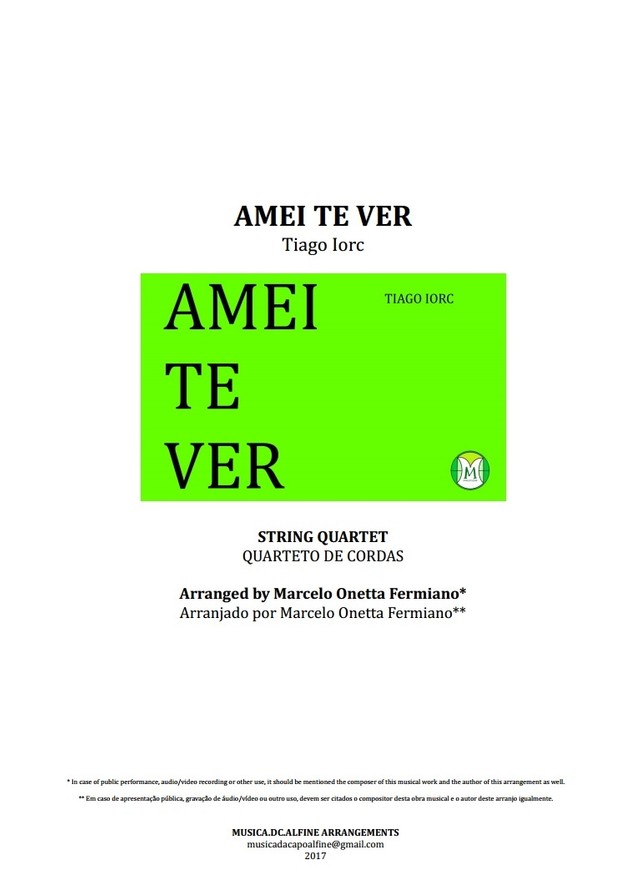Amei Te Ver - Tiago Iorc - Quarteto de Cordas - Partitura Completa Grade e partes