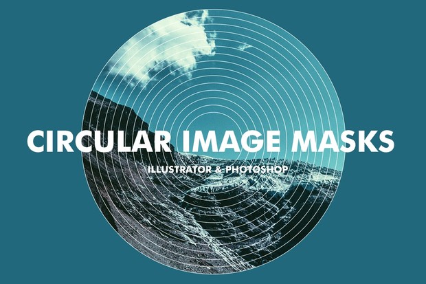 Circular Image Masks - Illustrator & Photoshop