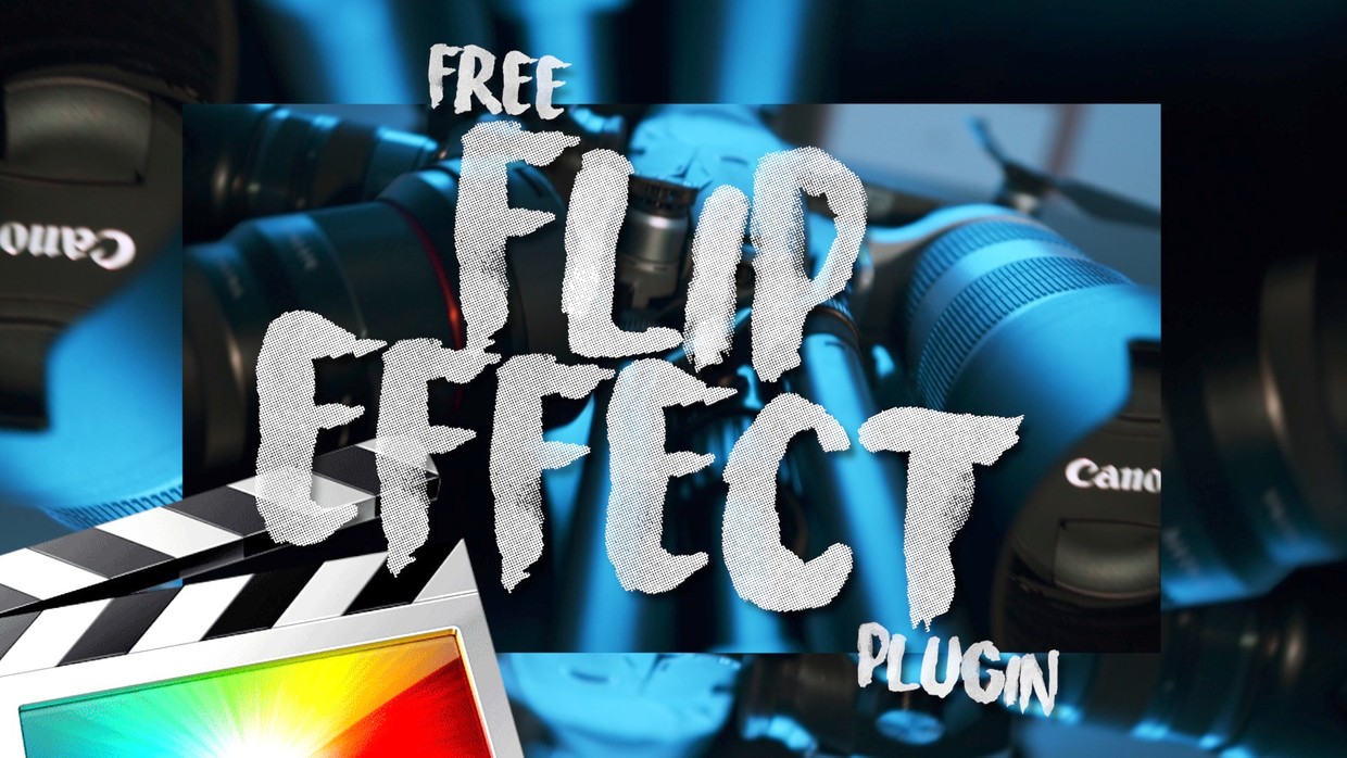 Free Flip Effects Pack Final Cut Pro X Ryan Nangle