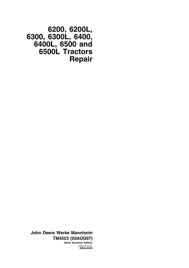 TM4523 JOHN DEERE 6200 6200L 6300 6300L 6400 6400L 6500 6500L TRACTOR TECHNICAL MANUAL PDF