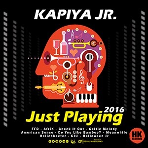 Kapiya JR - Just Playing 2016