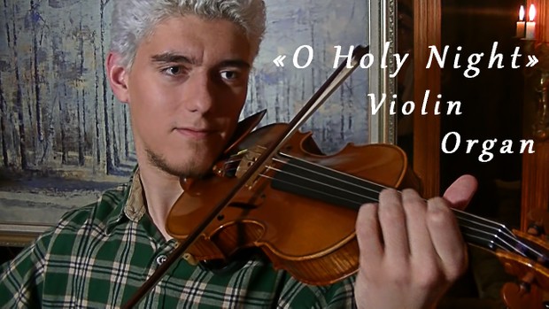 Cantique de Noel (O Holy Night) for Violin & Organ