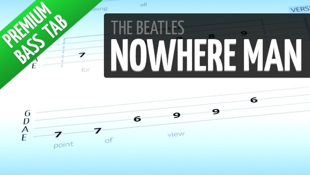 Nowhere Man (Premium Bass Tab)