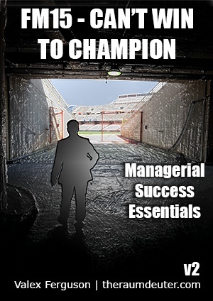 FM15 – Can’t Win to Champion v3