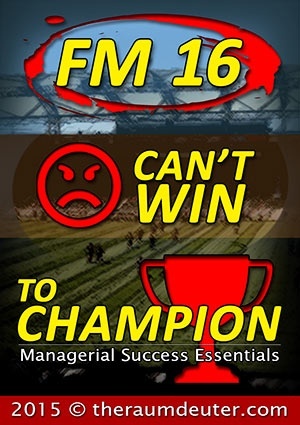 FM 16 – Can’t Win To Champion