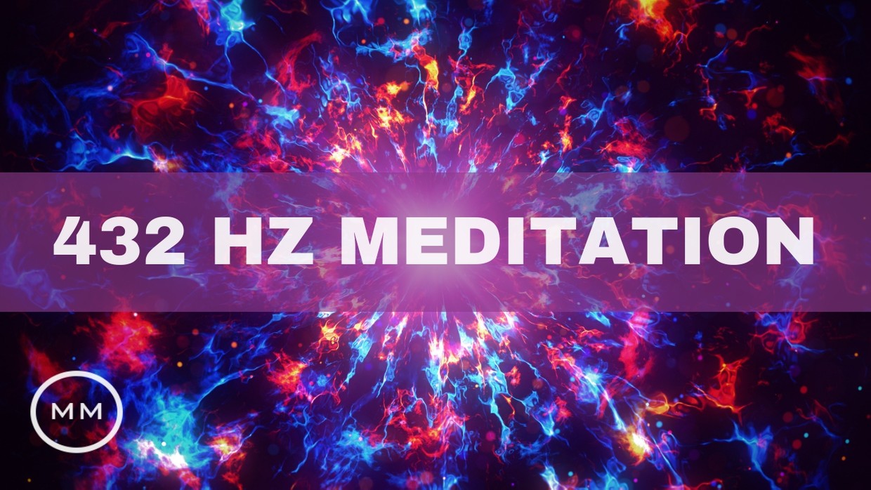 432 Hz Meditation Cosmic Frequency Increase Positi Magnetic Minds 432 Hz Meditation Cosmic Frequency Increase Positi Magnetic Minds
