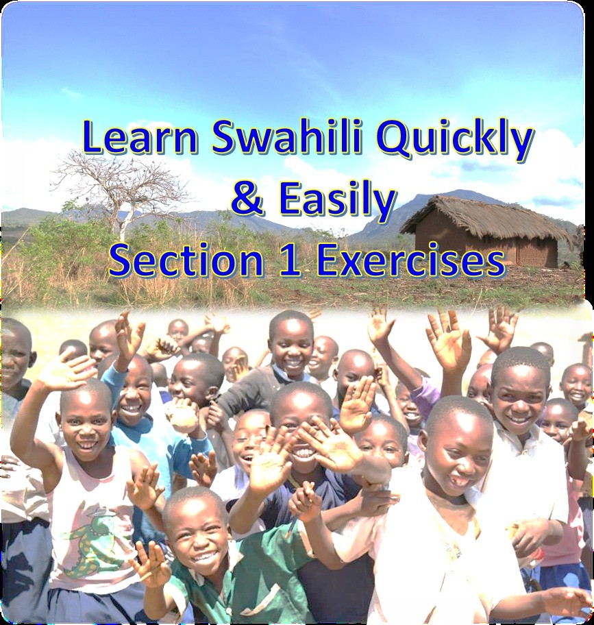 Learn Swahili Quickly & Easily Section 1 Exercises LaurenceWood