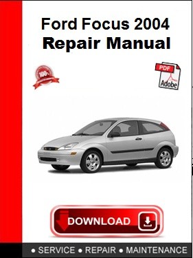 Ford Focus 2004 Repair Manual