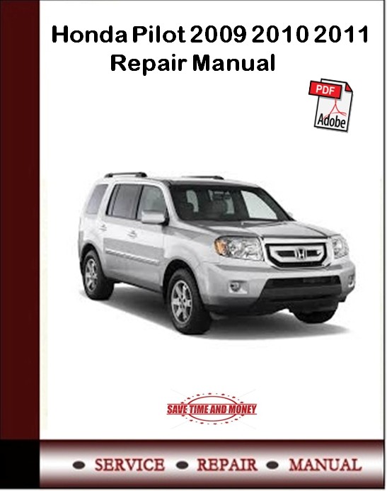 Honda Pilot 2009 2010 2011 Repair Manual autoservicerepair