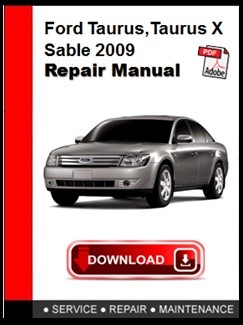 Ford Taurus,Taurus X,Sable 2009 Repair Manual