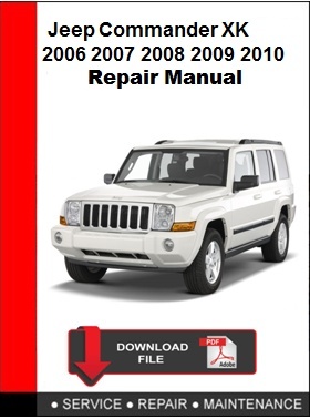 Jeep Commander XK 2006 2007 2008 2009 2010 Repair Manual