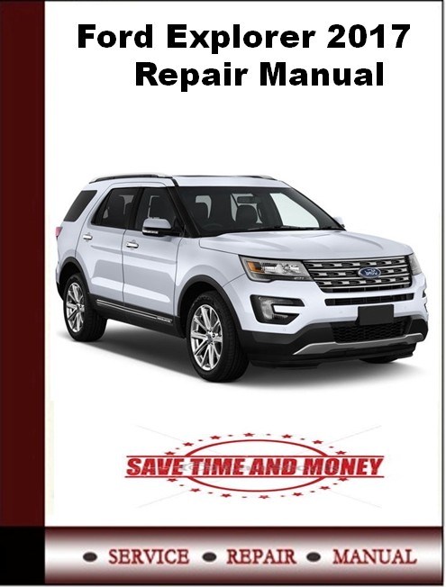Ford Explorer 2017 Repair Manual Autoservicerepair