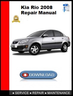 Kia Rio 2008 Repair Manual