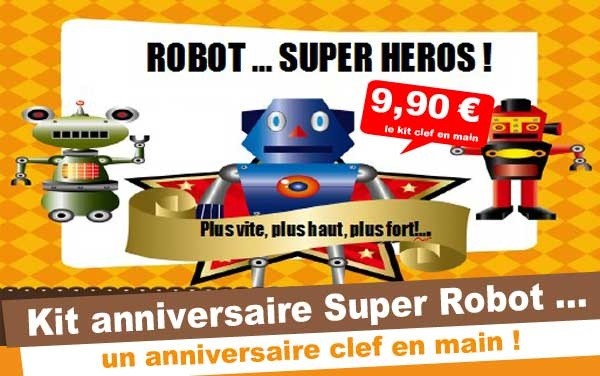 (4/7 ans) Kit anniv. Super Robot