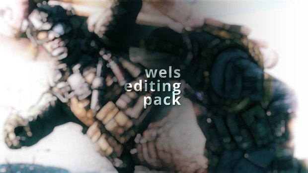Wels' Huge Editing Pack!