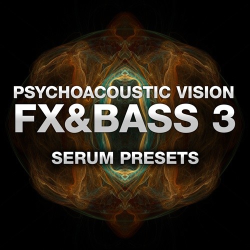 PAV FX & Bass Vol. 3 (SERUM PRESETS)