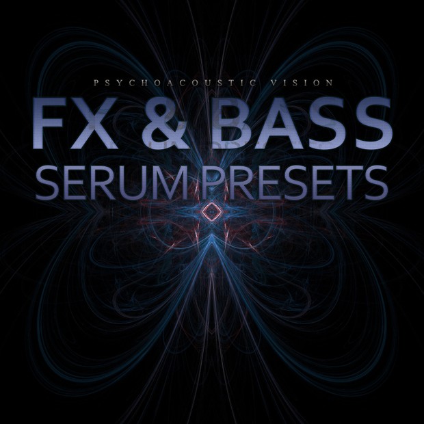 PAV FX & Bass Vol. 1 (SERUM PRESETS)
