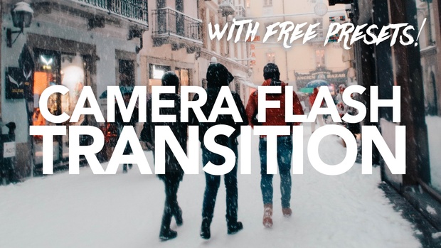 Camera Flash Transition Presets