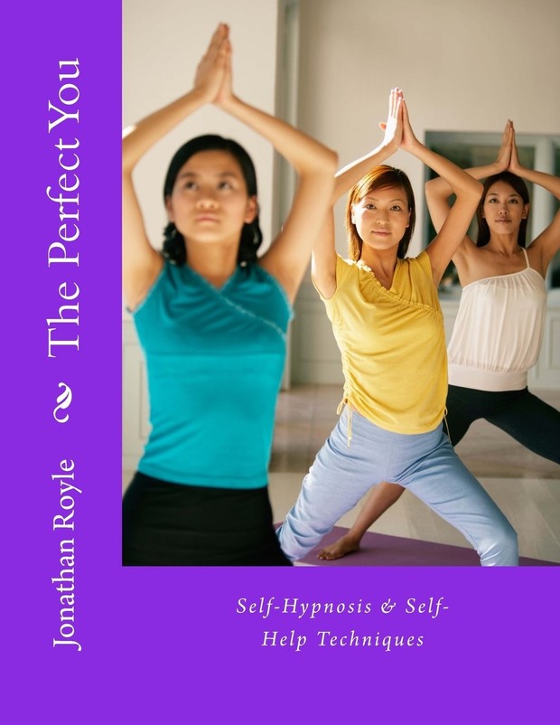 The Perfect You (Self-Hypnosis & Self-Help Techniques)
