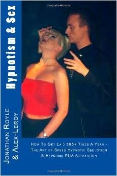 HYPNOTISM & SEX - THE ART OF SPEED HYPNOTIC SEDUCTION PUA TECHNIQUE'S