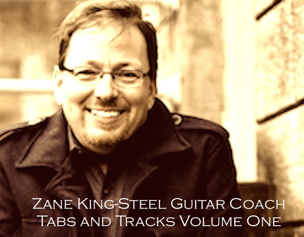 Zane King-Steel Guitar Coach presents: Tabs & Tracks Vol. One Download