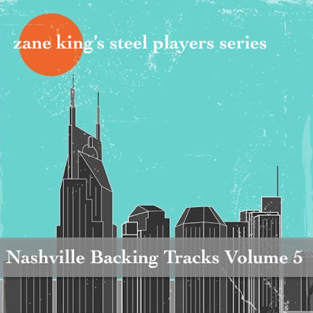 Zane King's Nashville Backing Tracks Volume 5