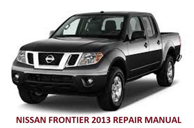 Nissan Frontier 2013 Repair Manual