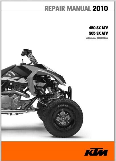 KTM 450 SX ATV, 505 SX ATV 2010 Workshop Service Repair Manual Download