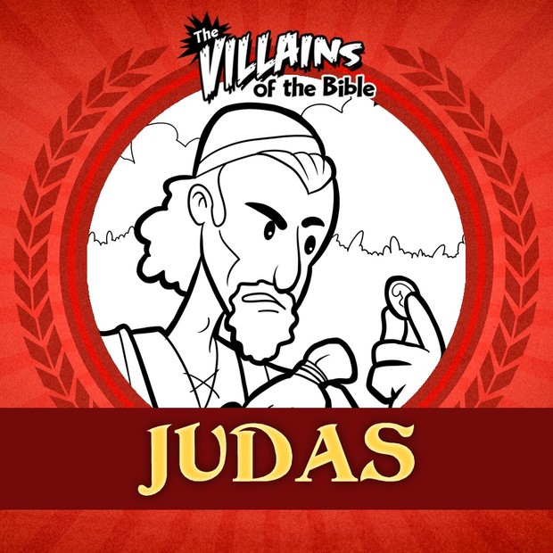 The Villains of the Bible: Judas