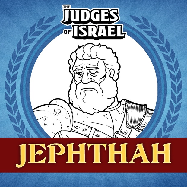 The Judges of Israel: Jephthah