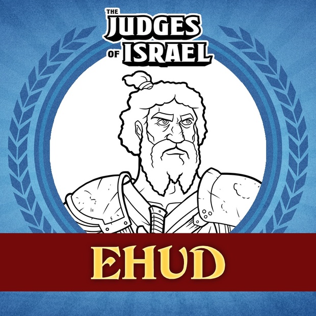 The Judges of the Bible: Ehud