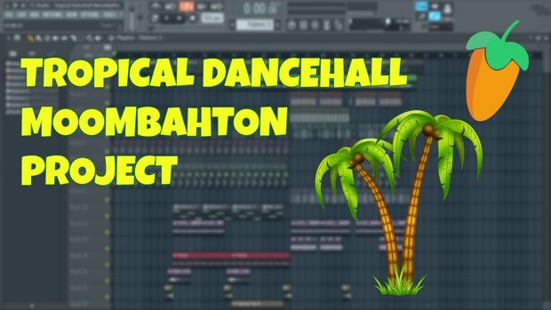 FL Studio - Tropical Dancehall Moombahton Style + Sounds (Prime Version)