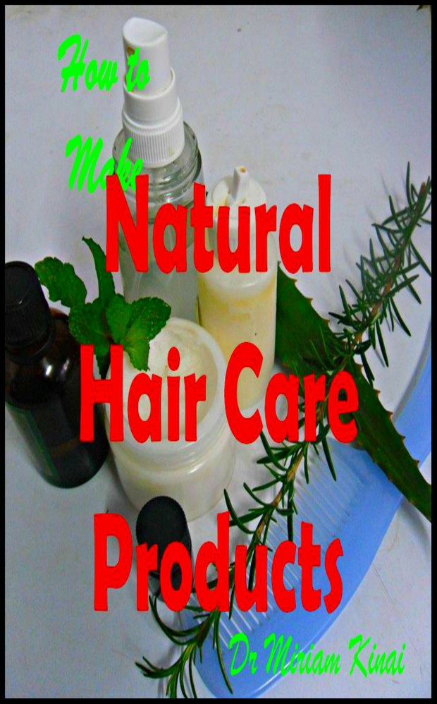 How to Make Natural Hair Care Products