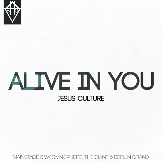 ALIVE IN YOU - JESUS CULTURE MAINSTAGE W/ THE GIANT BERLIN GRAND OMNISPHERE