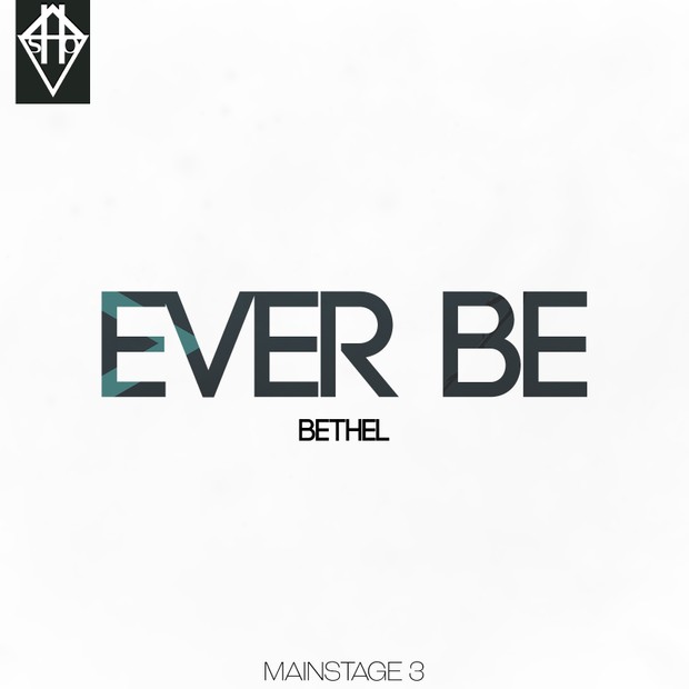 EVER BE - BETHEL MAINSTAGE