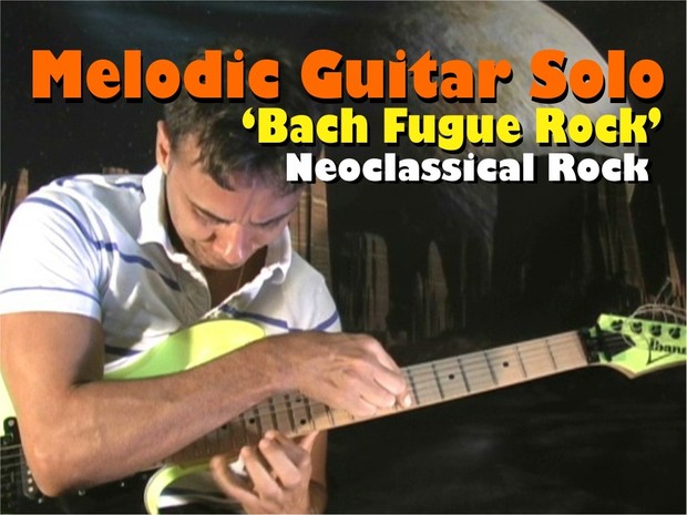 MELODIC GUITAR ROCK SOLO NEOCLASSICAL - BACH