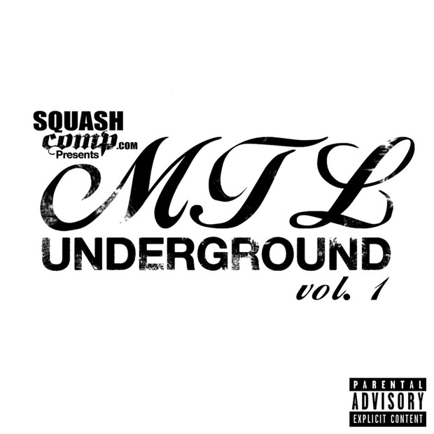SquashComp.com Presents: MTL Underground Vol.1